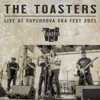 The Toasters - Live At Supernova Ska Fest (Explicit)
