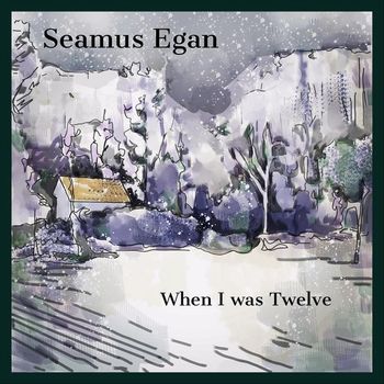 Seamus Egan - When I Was Twelve