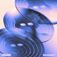 Misha - Radiant (Explicit)