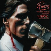 Ramsey - Where Did You Sleep Last Night? (From The “American Psycho” Comic Series Soundtrack)