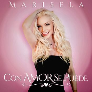 Marisela - Con Amor Se Puede