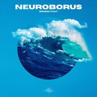 Neuroborus - Sound That