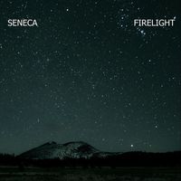 Seneca - Firelight