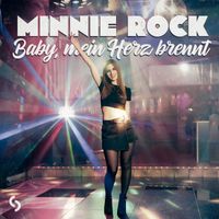 Minnie Rock - Baby, mein Herz brennt