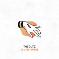 The Glitz - Seven Rivers