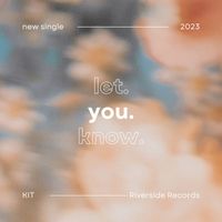 Kit - Let You Know
