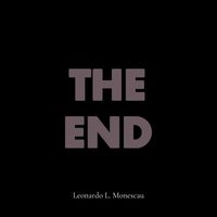 Leonardo L. Monescau - The End