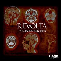 Revolta - Psychosis Kitchen