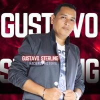 Gustavo Sterling - Haciendo Historia
