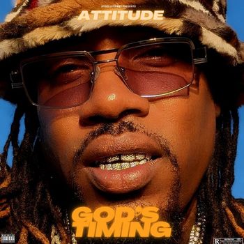 Attitude - God's Timing (Explicit)