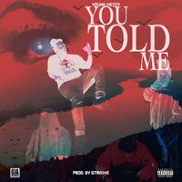 Young Mezzy - You Told Me (Explicit)