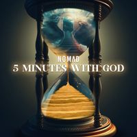 Nomad - 5 Minutes With God