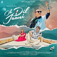 Kailash Kher - Oh Dil Jaani