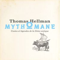 Thomas Hellman - Mythomane