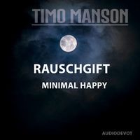 Timo Manson - Rauschgift