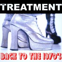 The Treatment - Back To The 1970's