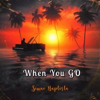 Simao BAPTISTA - When You Go