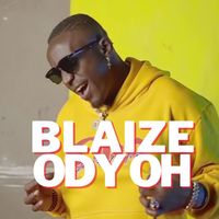 Blaize - Ody Oh