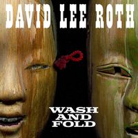 David Lee Roth - Wash and Fold