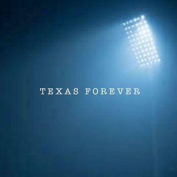 Springbreak - Texas Forever