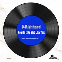 D-Richhard - Couldn`t Do Shit Like This