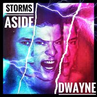 Dwayne - Storms Aside