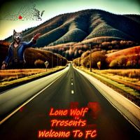 Lone Wolf - Welcome to Fc (Explicit)
