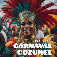 Angel Cano - Carnaval de Cozumel