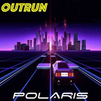Polaris - Outrun
