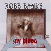 Robb Bank$ - My Bleed (Explicit)