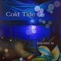 Sounds M - Cold Tide