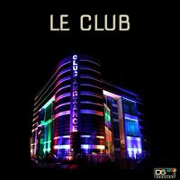 D6 - LE CLUB (Explicit)