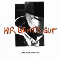 Lance Butters - Mir Geht's Gut (Explicit)