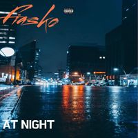 Fiasko - At Night (Explicit)