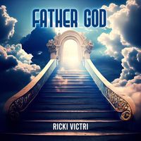 Ricki Victri - Father God