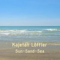 Kajetan Löffler - Sun-Sand-Sea