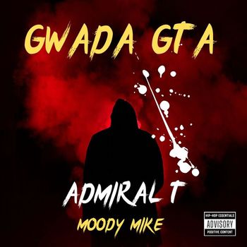 Admiral T - Gwada Gta (Explicit)
