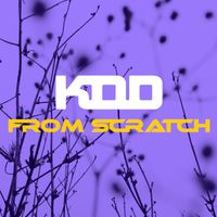 Kod - From Scratch