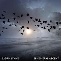 Bjørn Lynne - Ephemeral Ascent