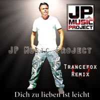 JP Music Project - Dich zu lieben ist leicht (Trancefox Remix)