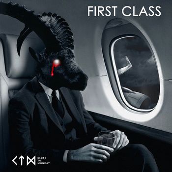 Close To Monday - First Class