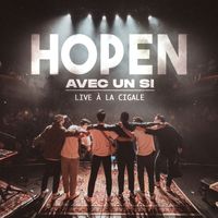 Hopen - Avec un si (Live à La Cigale)