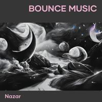Nazar - Bounce Music