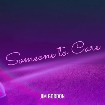 Jim Gordon - Someone to Care