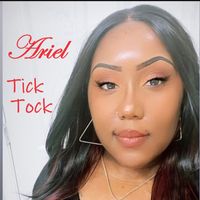 Ariel - Tick Tock (Explicit)