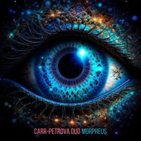 Carr-Petrova Duo - Morpheus