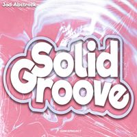 Jad Abstrock - Solid Groove
