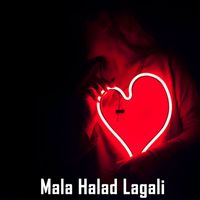 Rahul Shinde - Mala Halad Lagali