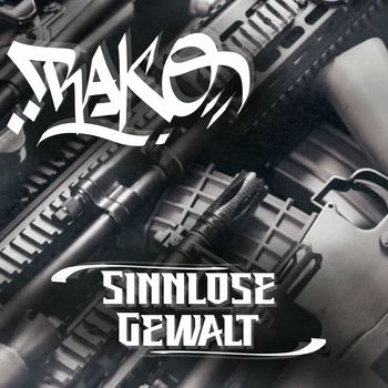 Rako - Sinnlose Gewalt (Explicit)