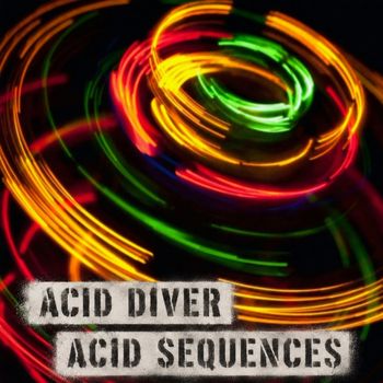 Acid Diver - Acid Sequences